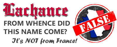 image of where the Lachance name did not come from